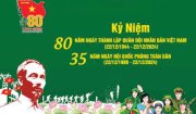 Bài tuyên truyền Kỷ niệm 80 năm ngày thành lập quân đội nhân dân việt nam và 35 năm ngày hội quốc phòng toàn dân