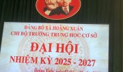 Đại hội Chi bộ trường THCS Hoằng Xuân nhiệm kỳ 2025-2027 thành công tốt đẹp