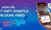 Sử dụng chữ ký số cá nhân VNPT SmartCA ngay trên VNeID